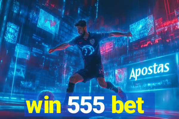 win 555 bet